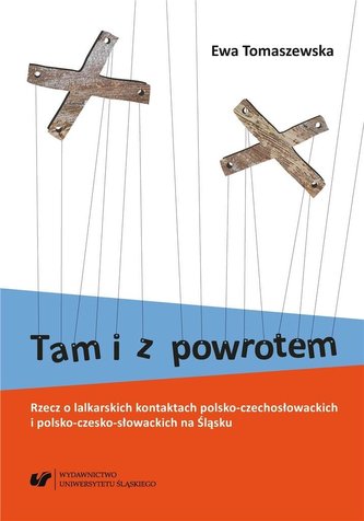 Tam i z powrotem. Rzecz o lalkarskich kontaktach.. Tam i z powrotem. Rzecz o lalkarskich kontaktach..