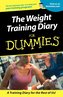 Weight Training Diary For Dummies