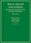 Wills, Trusts and Estates Including Taxation and Future Interests