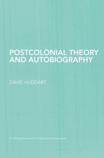 Postcolonial Theory and Autobiography
