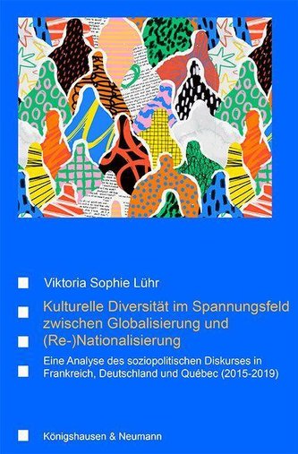 Kulturelle Diversität im Spannungsfeld zwischen Globalisierung und (Re-)Nationalisierung