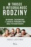 W trosce o integralność rodziny