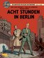 Blake und Mortimer 26: Acht Stunden in Berlin