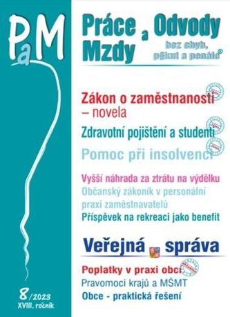 Práce a mzdy 8/2023 – Novela zákona o zaměstnanosti Práce a mzdy 8/2023 – Novela zákona o zaměstnanosti