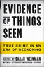Evidence of Things Seen