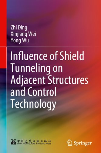 Influence of Shield Tunneling on Adjacent Structures and Control Technology