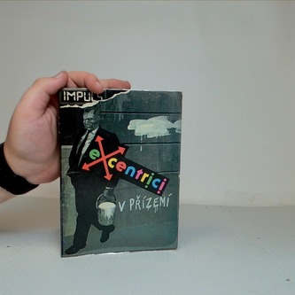 Excentrici v přízemí