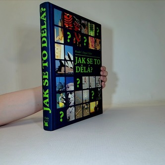 Jak se to dělá?
