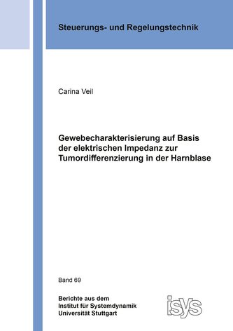 Gewebecharakterisierung auf Basis der elektrischen Impedanz zur Tumordifferenzierung in der Harnblase