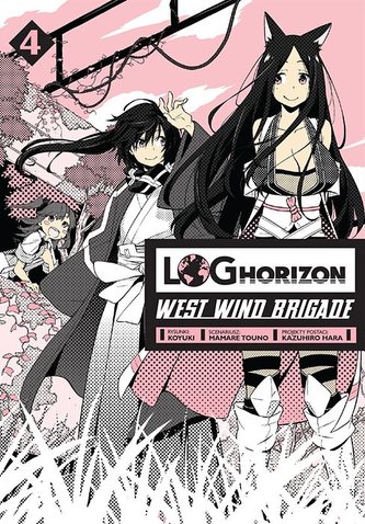 Log Horizon - West Wind Brigade. Tom 4