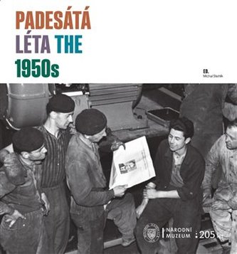 Padesátá léta / The 1950s Padesátá léta / The 1950s