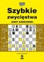 Szybkie zwycięstwa w.2