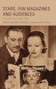 Stars, Fan Magazines and Audiences