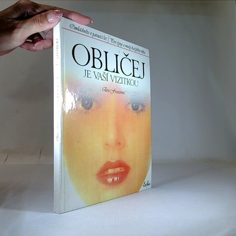 Obličej je vaší vizitkou