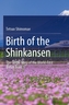 Birth of the Shinkansen