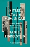 Hitler, Stalin, Mum and Dad