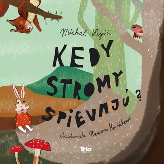 Kedy stromy spievajú?, 2. vydanie Kedy stromy spievajú?, 2. vydanie