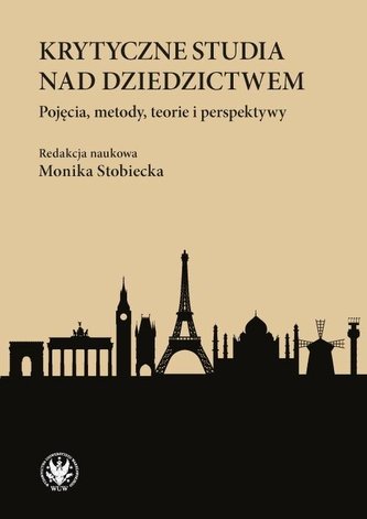 Krytyczne studia nad dziedzictwem. Krytyczne studia nad dziedzictwem.