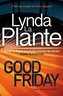 Good Friday: A Jane Tennison Thriller (Book 3)