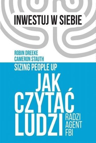 Jak czytać ludzi - radzi agent FBI Jak czytać ludzi - radzi agent FBI