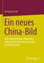 Ein neues China-Bild