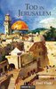 Tod in Jerusalem