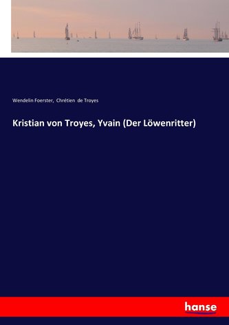 Kristian von Troyes, Yvain (Der Löwenritter)
