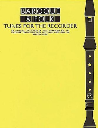 Baroque & Folk - Tunes for the Recorder: Everybody's Favorite Series, Volume 155