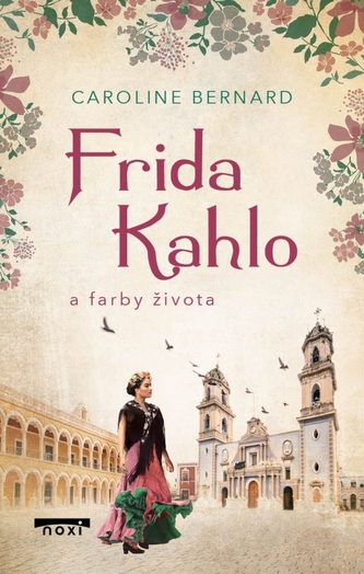 Frida Kahlo a farby života Frida Kahlo a farby života