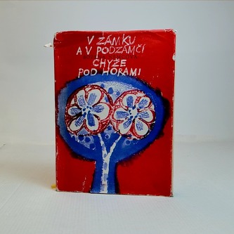 V zámku a v podzámčí, Chyže pod horami