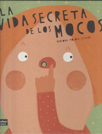 La vida secreta de los mocos