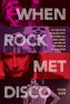 When Rock Met Disco