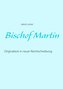 Bischof Martin