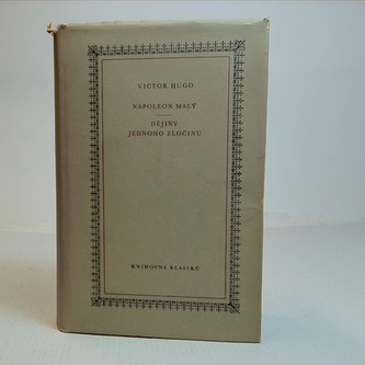 Napoleon Malý / Dějiny jednoho zločinu