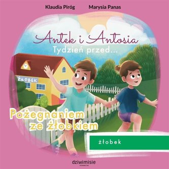 Antek i Antosia. Tydzień przed... Pożegnaniem ze..