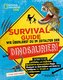 SURVIVAL GUIDE. Wie überlebst du im Zeitalter der DINOSAURIER! Ein praktischer Leitfaden, um tödlichen Raubtieren auszuweichen,
