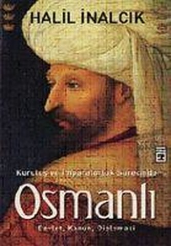 Kurulus ve Imparatorluk Sürecinde Osmanli