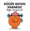 Kücük Bayan Kararsiz