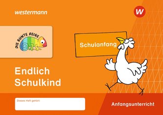 DIE BUNTE REIHE - Deutsch. Endlich Schulkind