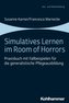 Simulatives Lernen im Room of Horrors