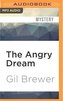 The Angry Dream