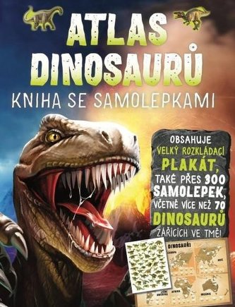 Atlas dinosaurů - Kniha se samolepkami Atlas dinosaurů - Kniha se samolepkami