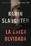 Girl, Forgotten / La chica olvidada \\ (Spanish edition)