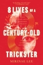 8 Lives of a Century-Old Trickster