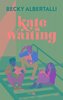 Kate in Waiting