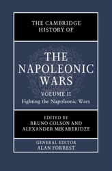 The Cambridge History of the Napoleonic Wars: Volume 2, Fighting the Napoleonic Wars
