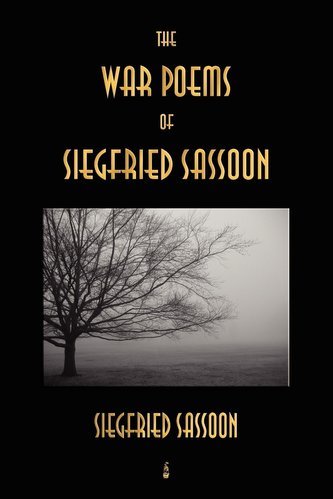 The War Poems of Siegfried Sassoon