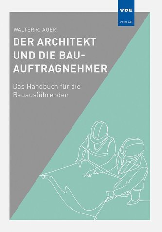 Der Architekt und die Bau-Auftragnehmer