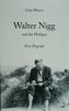 Walter Nigg und die Heiligen