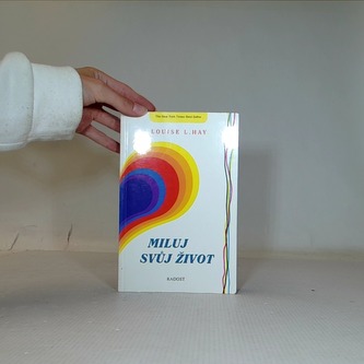 Miluj svůj život